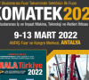 KOMATEK 2022 9 Mart 2022 Çarşamba günü kapılarını açıyor