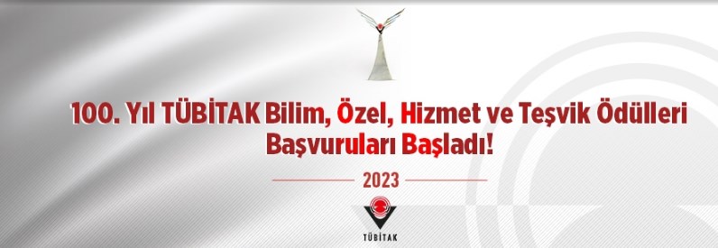 100-yil-tubitak-bilim-ozelhizmet-tesvik-basvurulari-basladi