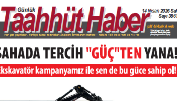 14 Nisan 2026 Salı tarih ve 3861 sayılı Taahhüt Haber aboneleri için yayınlandı